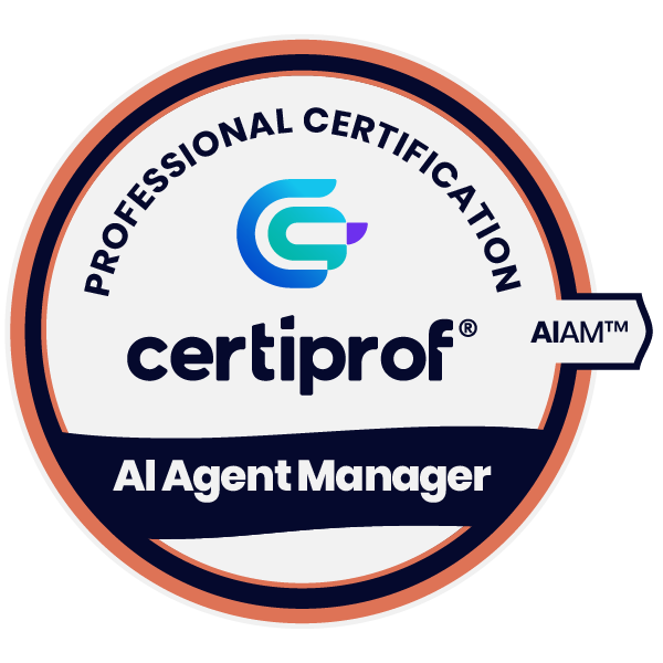 AI Agent Manager Professional Certification (AIAM™) | Certiprof