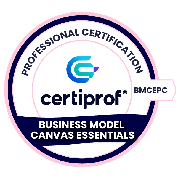 Business Model Canvas Essentials Professional Certification (BMCEPC™) | Certiprof
